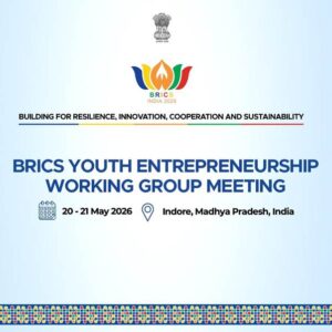 BRICS Youth Entrepreneurship इंदौर करेगा BRICS युवा उद्यमिता बैठक की मेजबानी